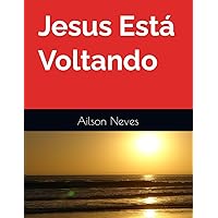 Jesus Está Voltando (Portuguese Edition)