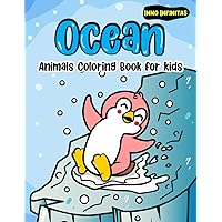 Ocean Animals Coloring Book for Kids: Giant Coloring Adventures for Toddlers, Kids, and Early Learners (Coloring Books for Kids)
