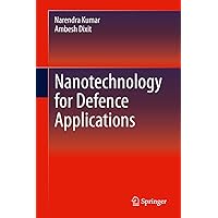 Nanotechnology for Defence Applications Nanotechnology for Defence Applications Kindle Hardcover Paperback