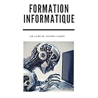 Formation informatique (French Edition) Formation informatique (French Edition) Kindle Paperback