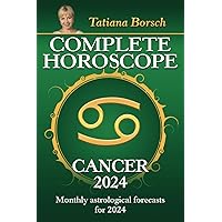 Complete Horoscope Cancer 2024: Monthly astrological forecasts for 2024 Complete Horoscope Cancer 2024: Monthly astrological forecasts for 2024 Paperback Kindle