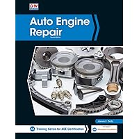 Auto Engine Repair (Training Series for Ase Certification, A1)