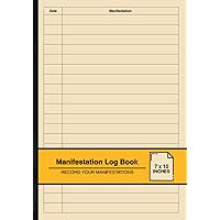 Manifestation Log Book: Simple Logbook For Manifesting Your Goals and Dreams | Record Your Manifestations | Medium