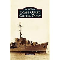 Coast Guard Cutter Taney Coast Guard Cutter Taney Hardcover Paperback Ring-bound