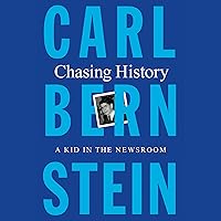 Chasing History: A Kid in the Newsroom Chasing History: A Kid in the Newsroom Audible Audiobook Hardcover Kindle Paperback Audio CD