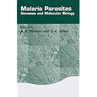 Malaria Parasites: Genomes and Molecular Biology Malaria Parasites: Genomes and Molecular Biology Hardcover
