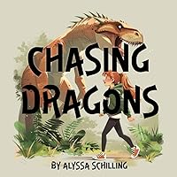 Chasing Dragons Chasing Dragons Paperback Kindle