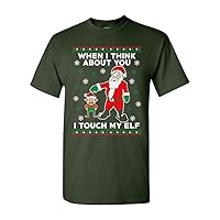 When I Think About You I Touch My Elf Santa Ugly Christmas DT Adult T-Shirt Tee