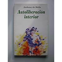 Autoliberacion Interior (Spanish Edition) Autoliberacion Interior (Spanish Edition) Paperback Mass Market Paperback