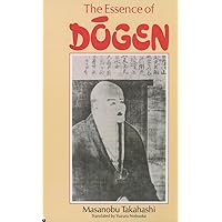 Essence Of Dogen Essence Of Dogen Paperback Kindle Hardcover