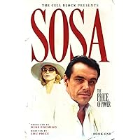 Sosa: The Price of Power (Book One) Sosa: The Price of Power (Book One) Paperback