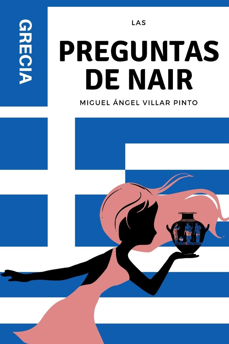 Las preguntas de Nair: Grecia (Las preguntas de Nair (a partir de 8 años)) (Spanish Edition)
