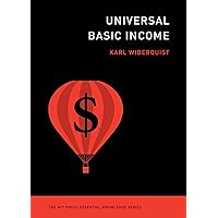 Universal Basic Income (The MIT Press Essential Knowledge series) Universal Basic Income (The MIT Press Essential Knowledge series) Paperback Kindle