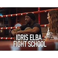 Idris Elba: Fight School