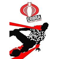 G.I. JOE: Cobra: The Last Laugh (Cobra Series 1) G.I. JOE: Cobra: The Last Laugh (Cobra Series 1) Hardcover Paperback
