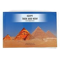 Egypt Then and Now: Past and Present, an Illustrated Guide Egypt Then and Now: Past and Present, an Illustrated Guide Spiral-bound