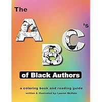 The ABC's of Black Authors: A Coloring Book & Reading Guide