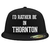 I'd Rather Be in Thornton - Flexfit 6210 Structured Flat Bill Fitted Hat | Baseball Cap for Men and Women | Snapback Closure