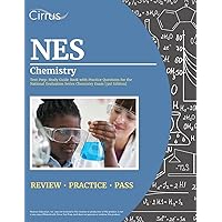 NES Chemistry Test Prep: Study Guide Book with Practice Questions for the National Evaluation Series Chemistry Exam [3rd Edition]