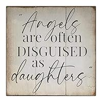 Wood Sign with Quotes Angels are Often Disguised As Daughters Wooden Signs Personalized Rustic Wall Sign Plaque Home Bedroom Wall Decor Art Gift 12 in