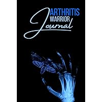 Arthritis Warrior Journal: Cute Diary Gift to Record and Track Arthritis Symptoms and Pain