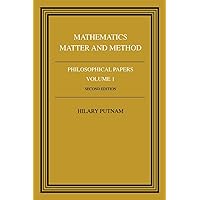 Mathematics, Matter and Method (Philosophical Papers, Vol. 1) Mathematics, Matter and Method (Philosophical Papers, Vol. 1) Paperback Hardcover