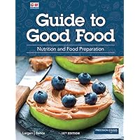 Guide to Good Food: Nutrition and Food Preparation