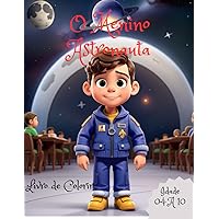 O Menino Astronauta: livro para colorir meninos (Portuguese Edition)
