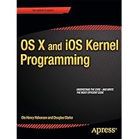 OS X and iOS Kernel Programming OS X and iOS Kernel Programming Paperback Kindle