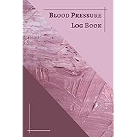 Blood Pressure Log Book: Monitor And Record You Blood Pressure And Pulse At Home! Blood Pressure Log Book: Monitor And Record You Blood Pressure And Pulse At Home! Paperback
