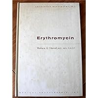 Erythromycin: Antibiotics monographs No. 1 Erythromycin: Antibiotics monographs No. 1 Hardcover Paperback