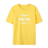 Mom T-Shirt for Women Best mom Ever Graphics mom T-Shirt