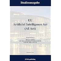 EU Artificial Intelligence Act (AI Act): Study Edition