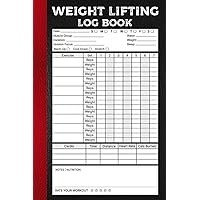 Weight Lifting Log Book: Workout and Fitness Journal for Men and Women, Exercise Notebook and Fitness Logbook for Personal Training, Gym Log book To Track Your Training Progress and Gains.