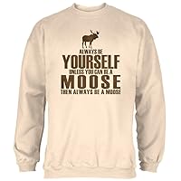 Always Be Yourself Moose Natural Adult Sweatshirt