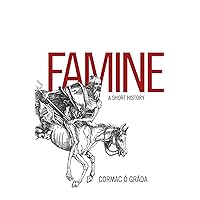 Famine: A Short History Famine: A Short History Paperback Kindle Hardcover