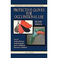 Protective Gloves for Occupational Use (Dermatology: Clinical & Basic Science) Protective Gloves for Occupational Use (Dermatology: Clinical & Basic Science) Hardcover