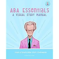 ABA Essentials: A Visual Study Manual ABA Essentials: A Visual Study Manual Paperback