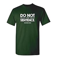 Do Not Read The Next Sentence Humor Graphic Novelty Sarcastic Funny T Shirt