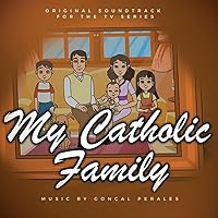 My Catholic Family My Catholic Family MP3 Music
