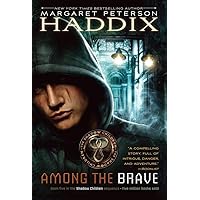 Among the Brave (5) (Shadow Children) Among the Brave (5) (Shadow Children) Paperback Kindle Audible Audiobook Hardcover Audio CD