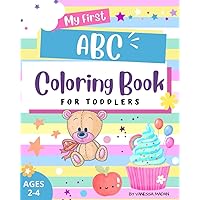 My First ABC Coloring Book: For Toddlers (ATHENA AND FRIENDS)