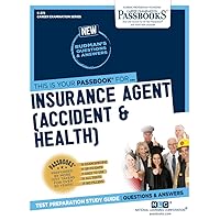 Insurance Agent (Accident & Health) (C-372): Passbooks Study Guide (372) (Career Examination Series)