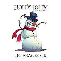 Holly Jolly: Campfire Stories