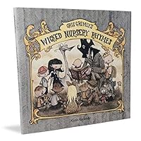 Gris Grimly's Wicked Nursery Rhymes Gris Grimly's Wicked Nursery Rhymes Hardcover