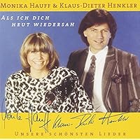 Als Ich Dich Heut Wieders by Monika Hauff & Klaus-Dieter He (2005-09-23) Als Ich Dich Heut Wieders by Monika Hauff & Klaus-Dieter He (2005-09-23) Audio CD Audio CD