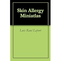 Skin Allergy Miniatlas Skin Allergy Miniatlas Kindle
