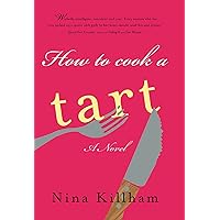How to Cook a Tart How to Cook a Tart Paperback Kindle Hardcover