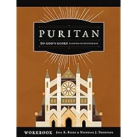 To God's Glory: Lessons on Puritanism (PURITAN Workbook)