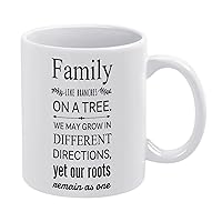 11oz White Coffee Mug,Family Like Branches on A Tree.We May Grow in Different Directions Novelty Ceramic Coffee Mug Tea Milk Juice Funny Thanksgiving Coffee Cup Gifts for Friends Mom Dad
